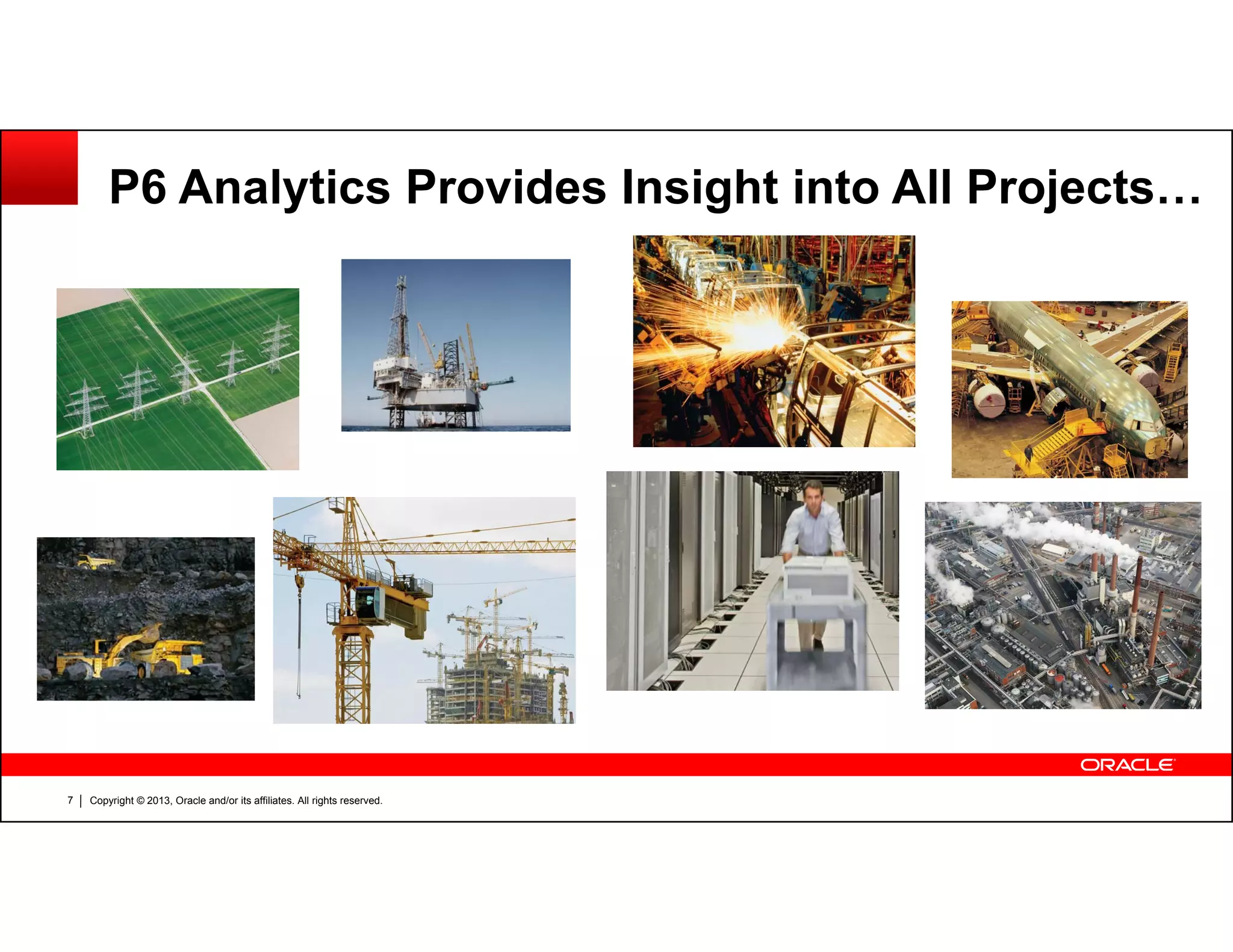 P6 analytics product roadmap and overview - Oracle Primavera P6 ...