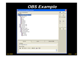 OBS Example




Jan 2008                 Slide   20
 