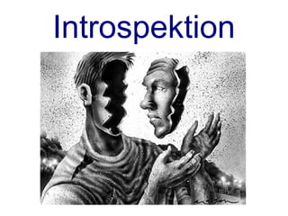 Introspektion
 