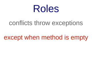 How To Solve That
Role:
Reusable => Small
Class:
Complete => Big

 