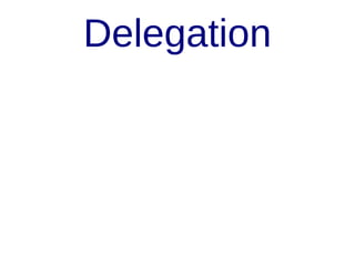 Delegation

 
