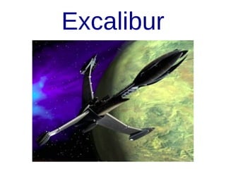 Excalibur

 