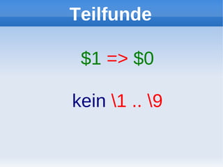 Teilfunde

 $1 => $0

kein 1 .. 9
 
