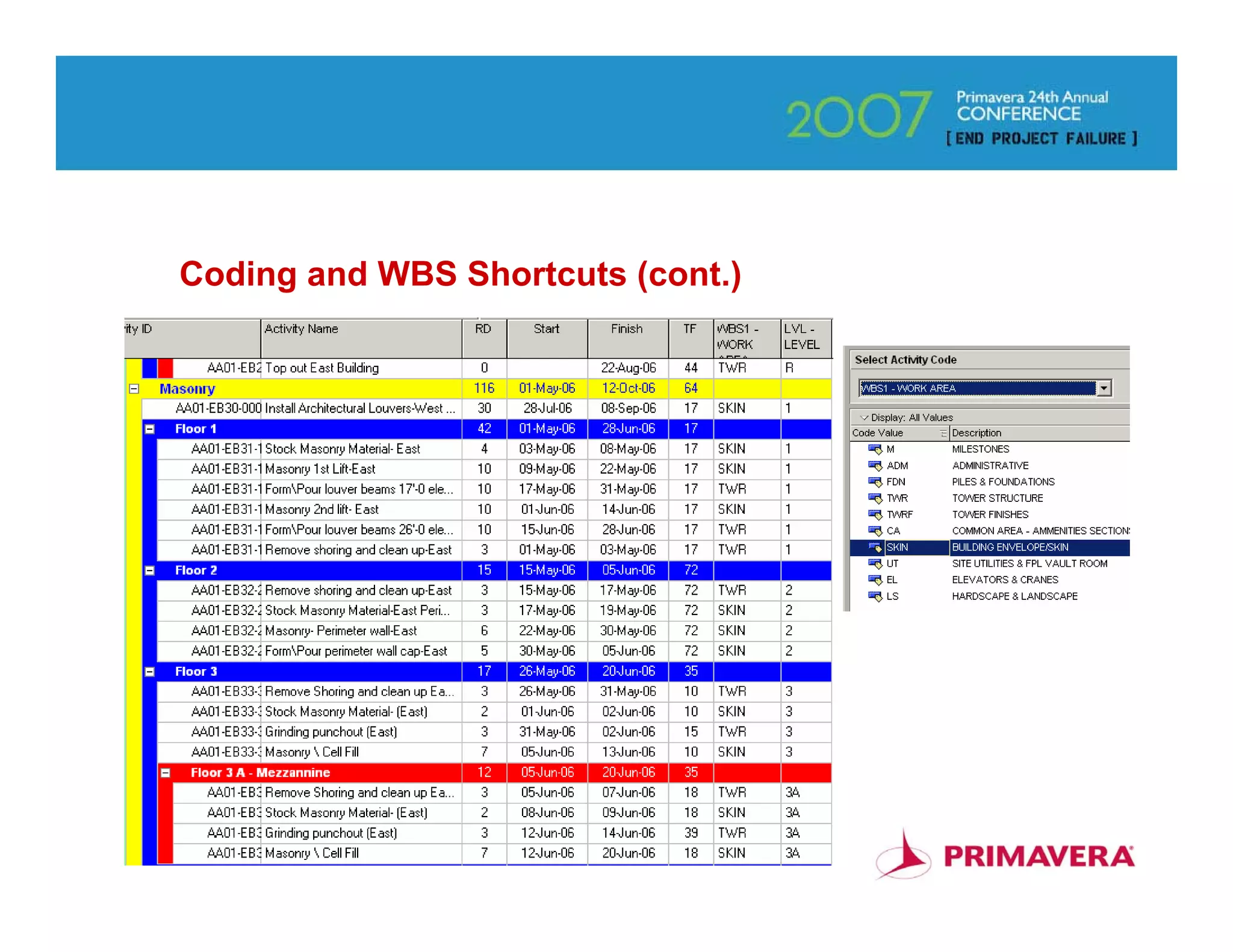 Coding and WBS Shortcuts (cont.)




                                   61
 