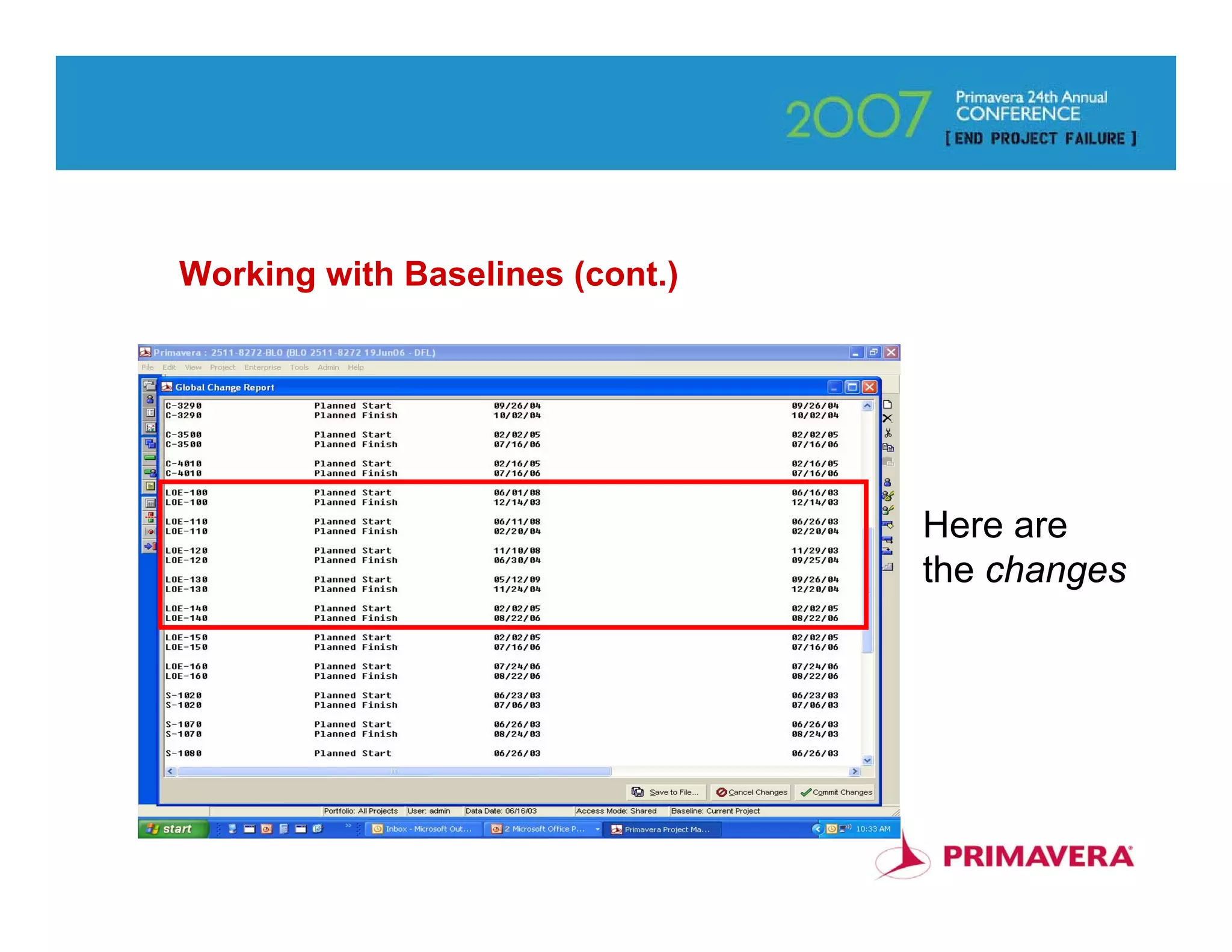 Working with Baselines (cont.)




                                 Here are
                                 the changes




                                         90
 