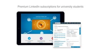 Premium LinkedIn subscriptions for university students
 