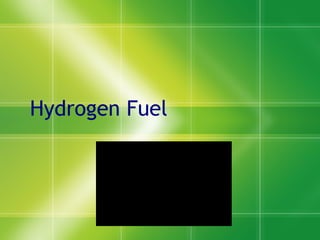 Hydrogen Fuel  