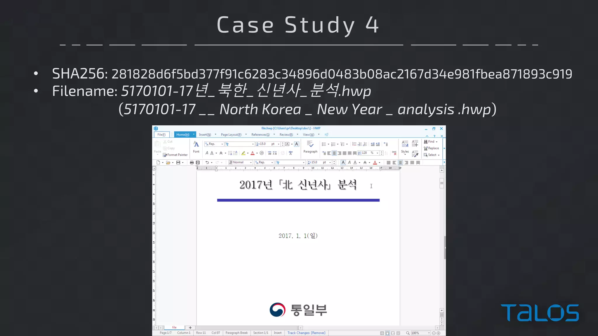Case Study 4
• SHA256: 281828d6f5bd377f91c6283c34896d0483b08ac2167d34e981fbea871893c919
• Filename: 5170101-17년_북한_신년사_분석.hwp
(5170101-17 __ North Korea _ New Year _ analysis .hwp)
 