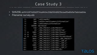 Case Study 3
• SHA256: eb1f47c9f71d3fd2ff744a9454c256bf3248921fbcbadf0a80d5e73a0c6a82de
• Filename: survey.xls
 