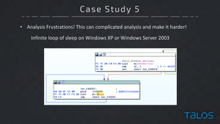 Case Study 5
• Analysis	Frustrations!	This	can	complicated	analysis	and	make	it	harder!
Infinite	loop	of	sleep	on	Windows	XP	or	Windows	Server	2003
 