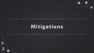 Mitigations
 