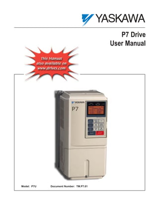 P7 Drive
User Manual
Model: P7U Document Number: TM.P7.01
 