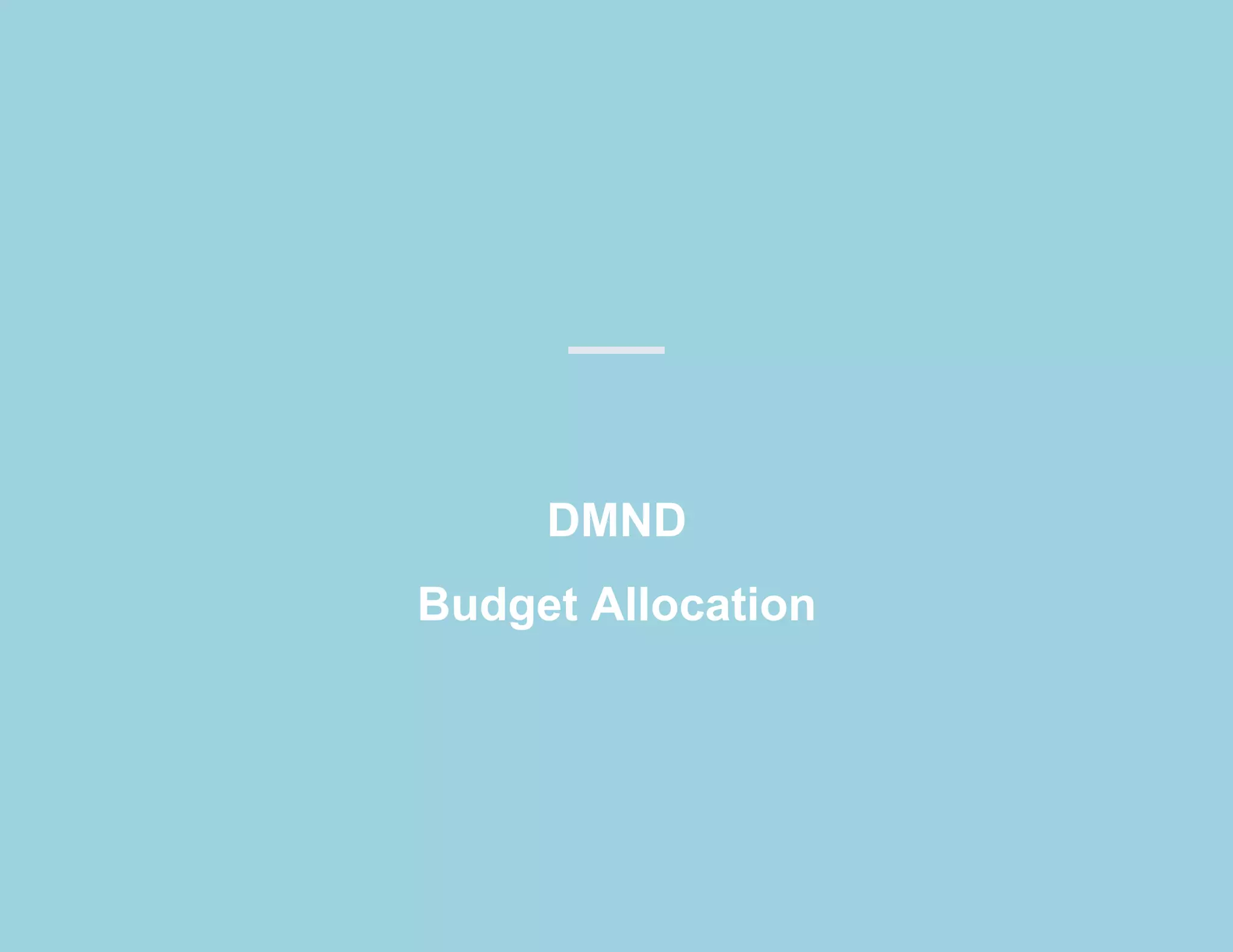 DMND
Budget Allocation
 