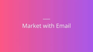 Market with Email
 