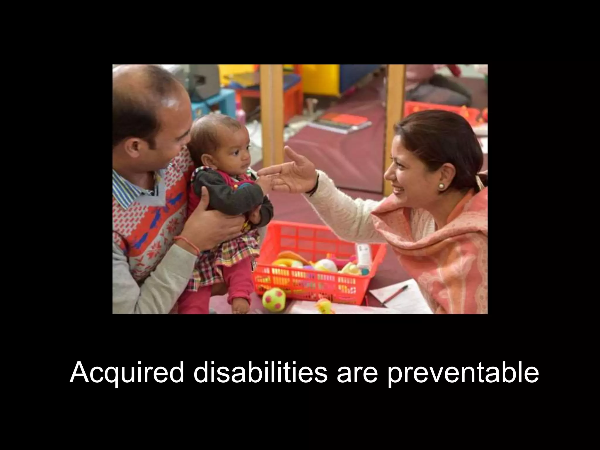 Acquired disabilities are preventable