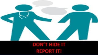 Hesitant To Report P8 INCIDENT REPORTING AND LEARNING FROM ERROR HOUSEMANSHIP MALAYSIA | PDF