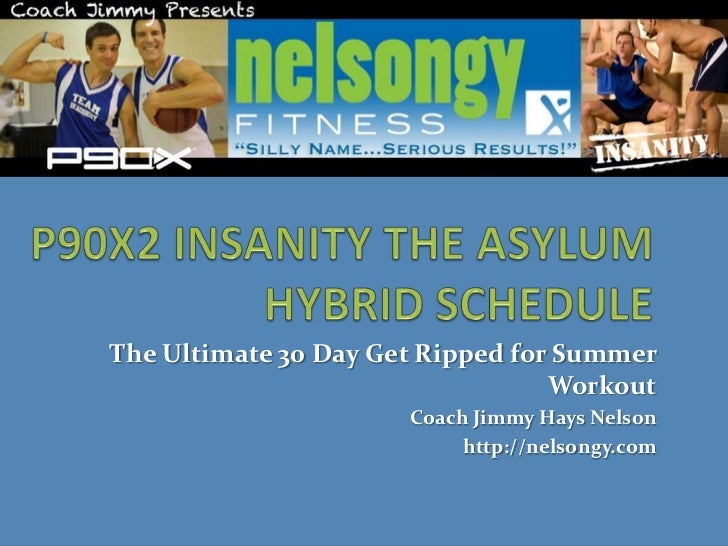 P90X2 INSANITY THE ASYLUM HYBRID SCHEDULE