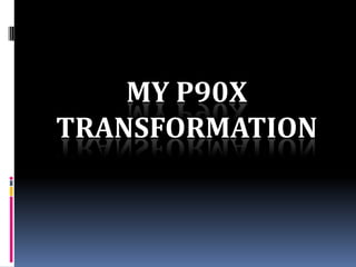 My P90X Transformation 