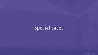 Special cases
 