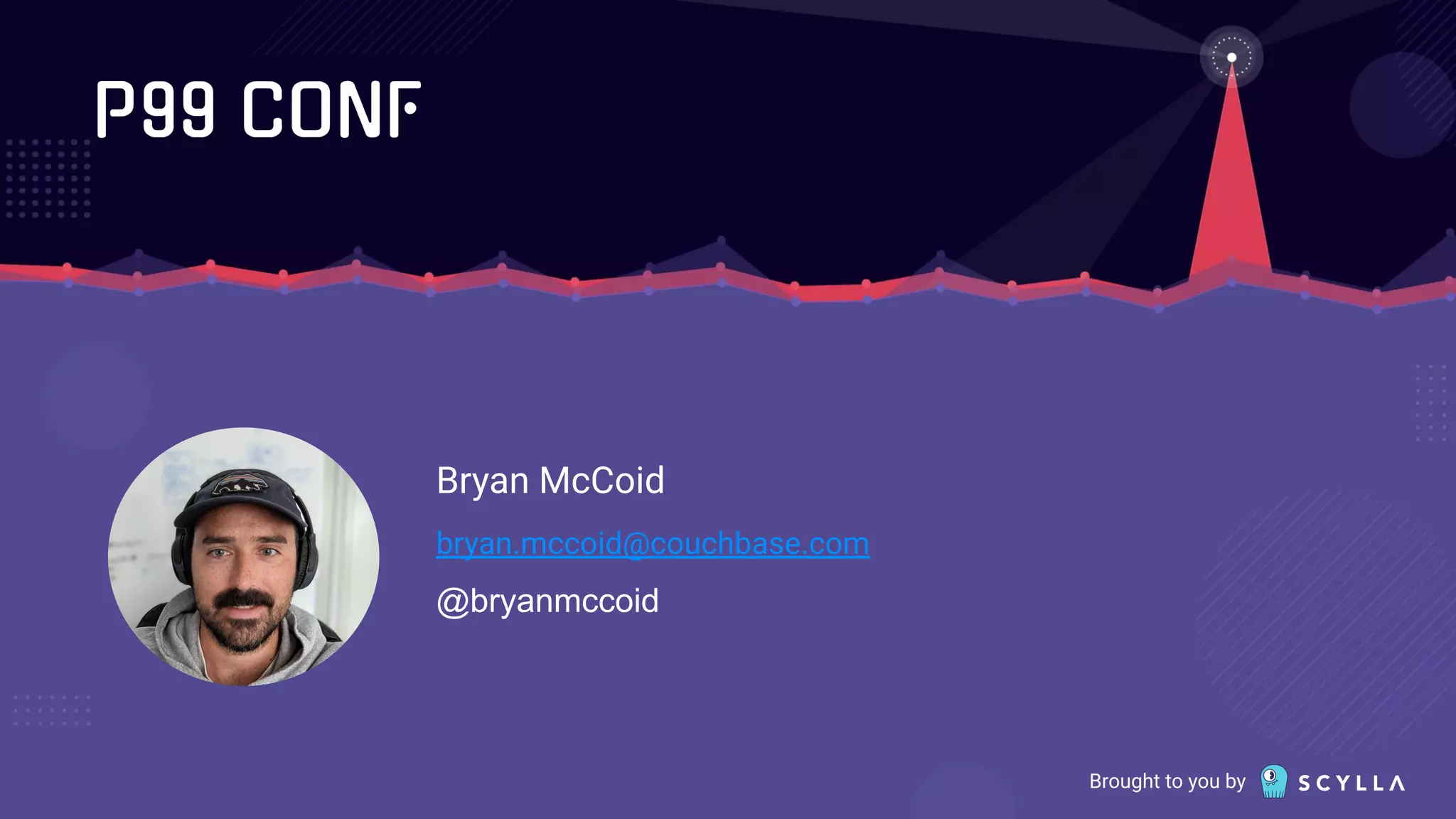 Brought to you by Bryan McCoid bryan.mccoid@couchbase.com @bryanmccoid 