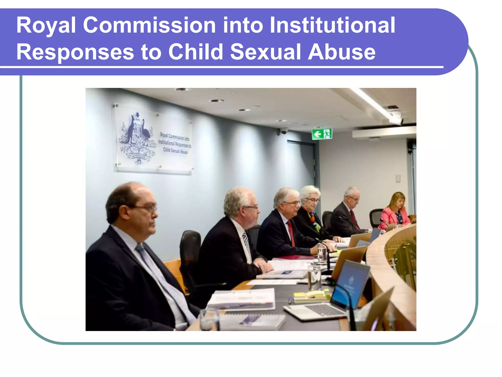 Royal Commission into Institutional
Responses to Child Sexual Abuse