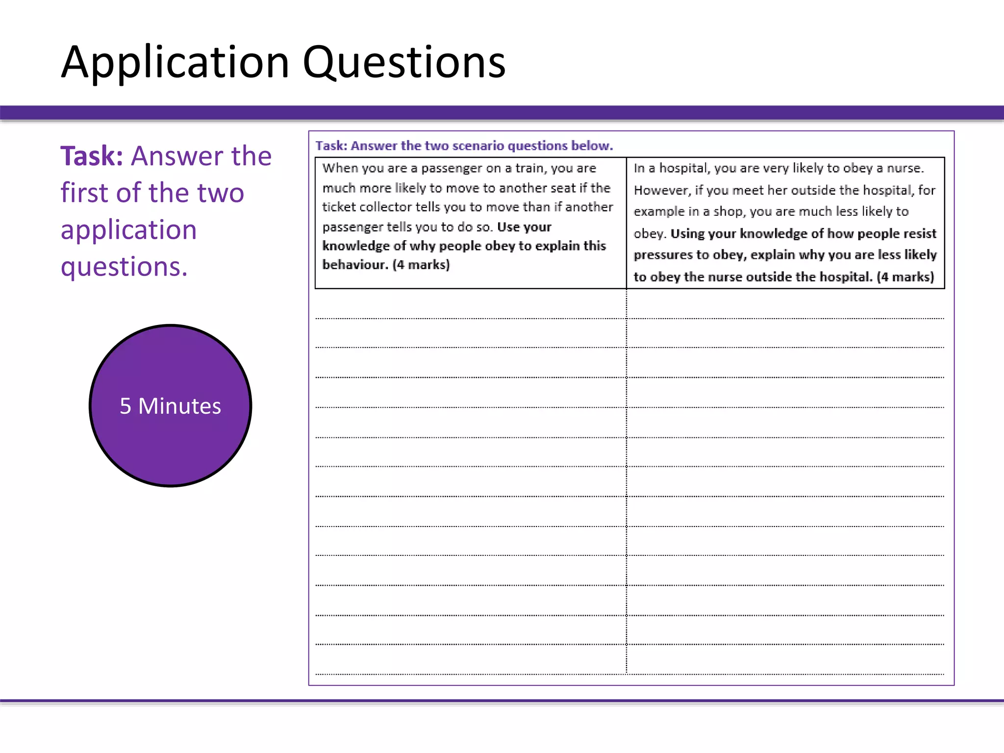 Application Questions
Task: Answer the
first of the two
application
questions.
5 Minutes
 