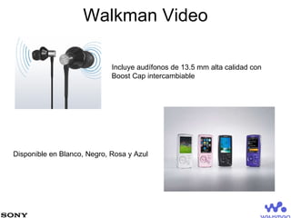 Walkman Video Incluye audífonos de 13.5 mm alta calidad con Boost Cap intercambiable Disponible en Blanco, Negro, Rosa y Azul 