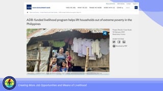 Creating More Job Opportunities and Means of Livelihood
 