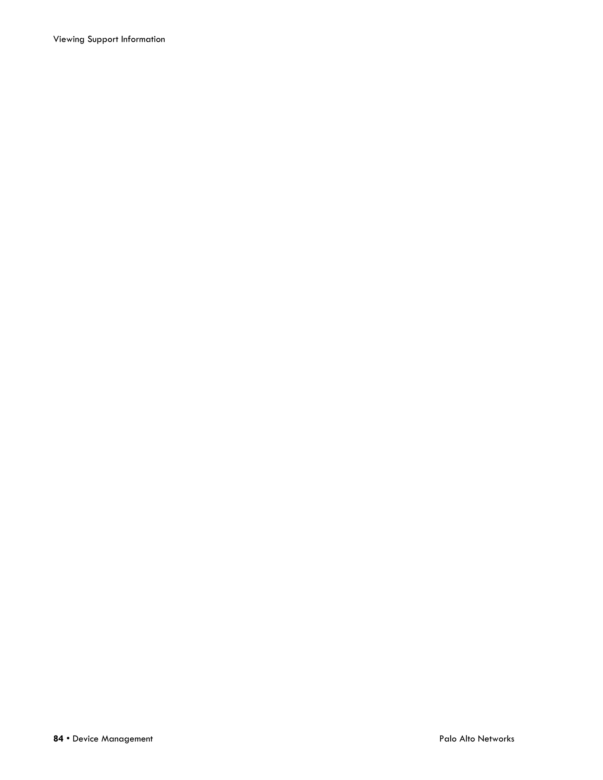 Viewing Support Information




84 • Device Management        Palo Alto Networks
 