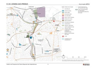 Macrorregião LESTE 2
Caderno de Propostas dos Planos Regionais das Subprefeituras 9
ID 198 | AVENIDA JACU PÊSSEGO
 