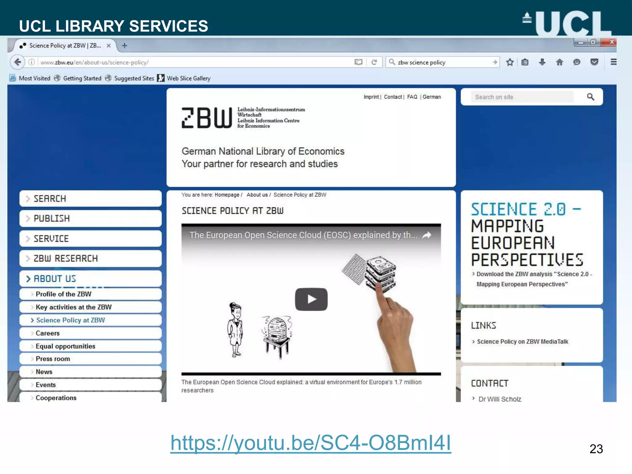 UCL LIBRARY SERVICES
23https://youtu.be/SC4-O8BmI4I
 