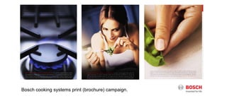 Bosch cooking systems print (brochure) campaign.

 