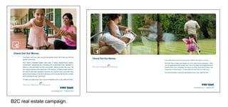 B2C real estate campaign.

 