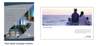 Real estate campaign creative.

 