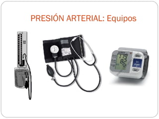 PRESIÓN ARTERIAL: Equipos 