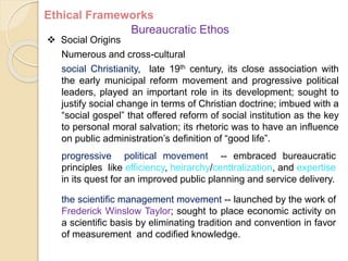  Social Origins
Ethical Frameworks
Bureaucratic Ethos
Numerous and cross-cultural
social Christianity, late 19th century,...