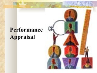 Performance  Appraisal 