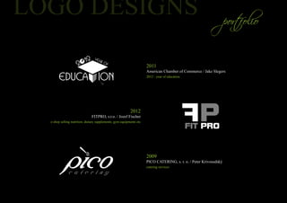 2011
                                                                    American Chamber of Commerce / Jake Slegers
                                                                    2012 - year of education




                                                         2012
                             FITPRO, s.r.o. / Jozef Fischer
e-shop selling nutrition, dietary supplements, gym equipments etc




                                                                    2009
                                                                    PICO CATERING, s. r. o. / Peter Krivosudský
                                                                    catering services
 