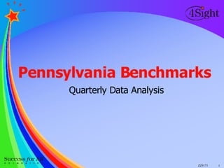 Pennsylvania Benchmarks  Quarterly Data Analysis ZZ4171 