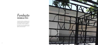 Fundação
     SERRALVES
     A Fundação de Serralves é considerada uma das
     principais instituições culturais de Portugal e é
     constituída pelo Museu de Arte Contemporânea,
     a Casa, o Parque, o Auditório e a Biblioteca.
     Foi criada em 1989, como resultado de uma
     parceria entre o Governo Português, instituições
     públicas, privadas e particulares.




36                                                       37
 