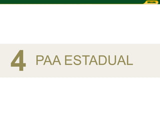 4   PAA ESTADUAL
 