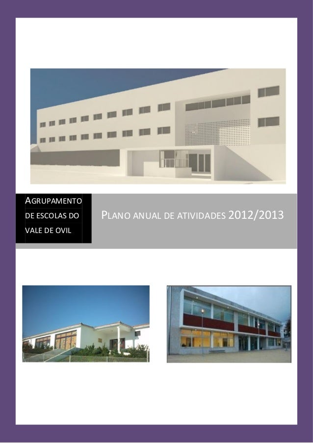 AGRUPAMENTO
DE ESCOLAS DO
VALE DE OVIL

PLANO ANUAL DE ATIVIDADES 2012/2013

 