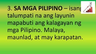 3. SA MGA PILIPINO – isang
talumpati na ang layunin
mapabuti ang kalagayan ng
mga Pilipino. Malaya,
maunlad, at may karapatan.
 