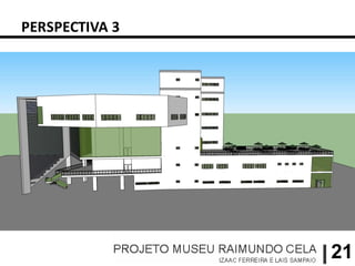 PERSPECTIVA 3




                21
 