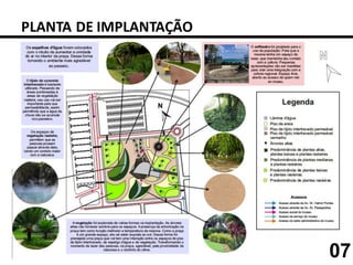 PLANTA DE IMPLANTAÇÃO




                        07
 
