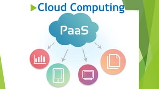 Cloud Computing
 