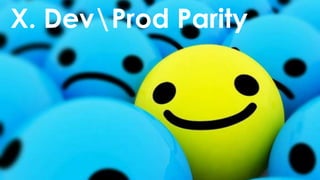 X. DevProd Parity
 
