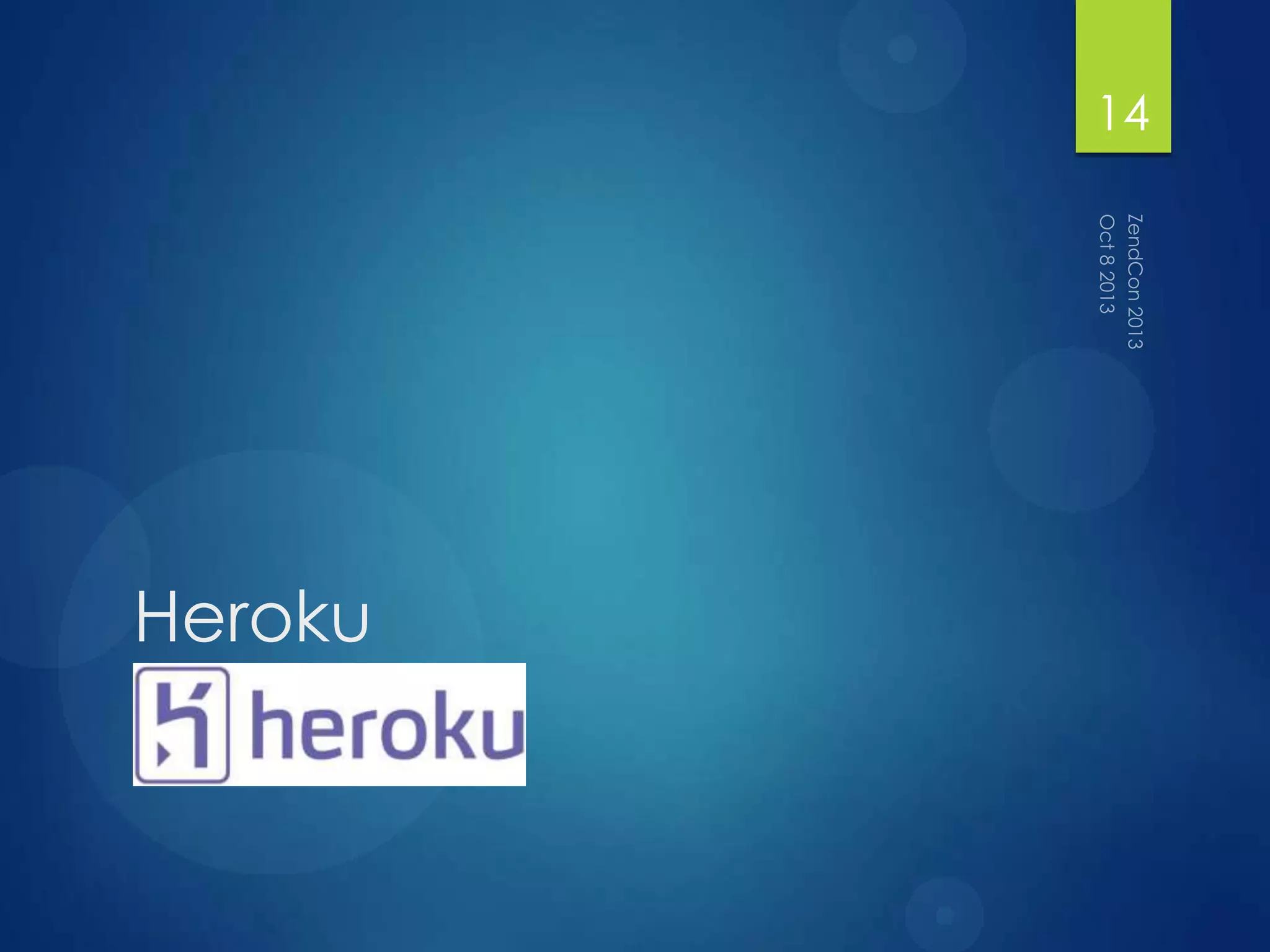Heroku
14
 