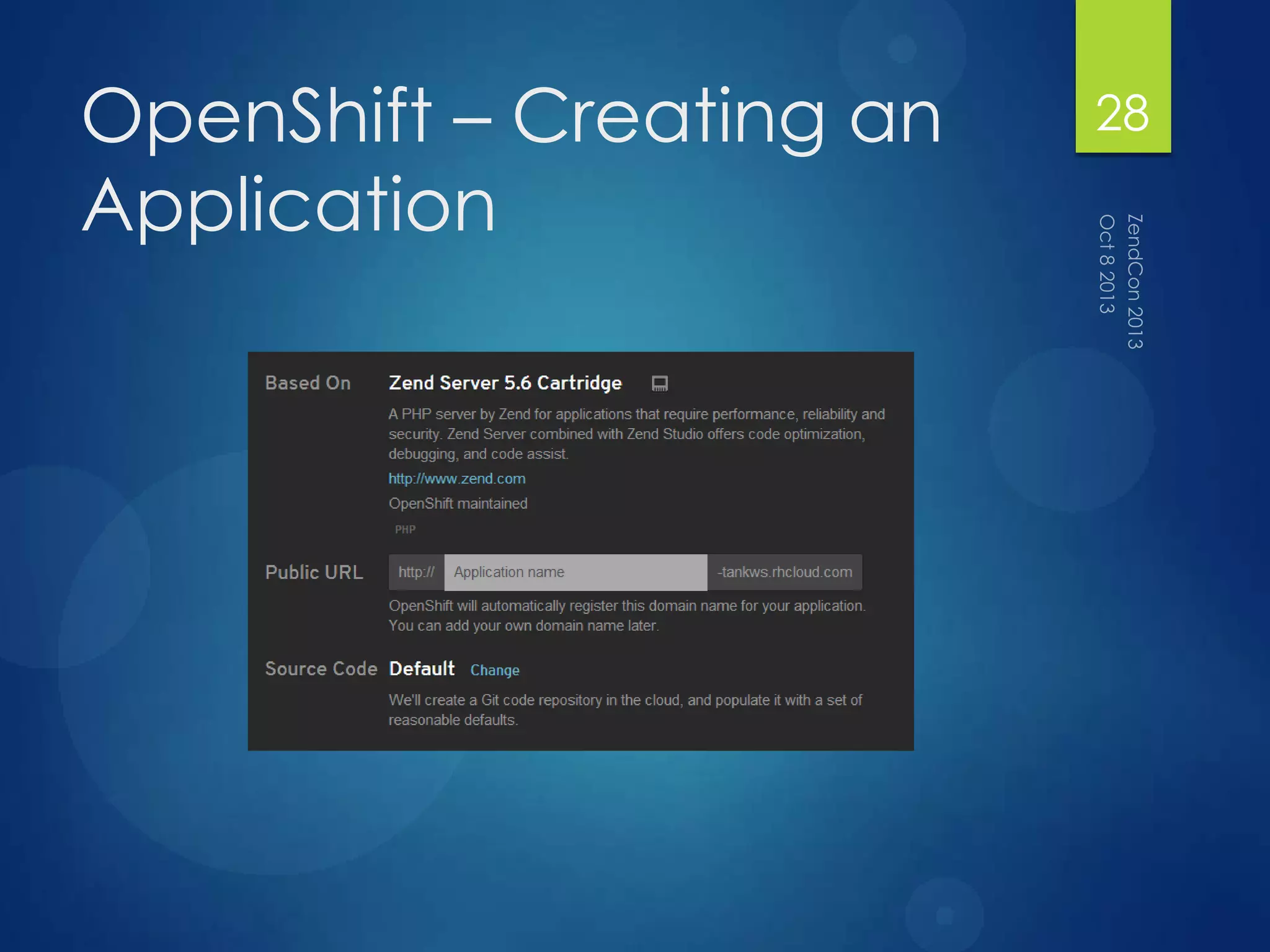 OpenShift – Creating an
Application
28
 