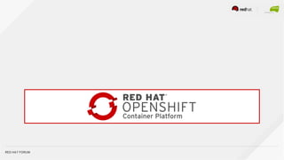 RED HAT FORUM
 